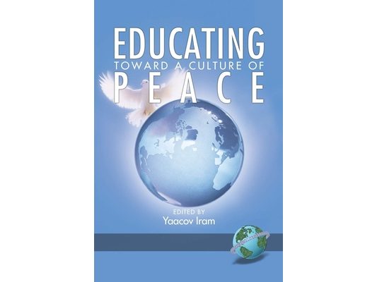 Educating Toward a Culture of Peace (Hc)