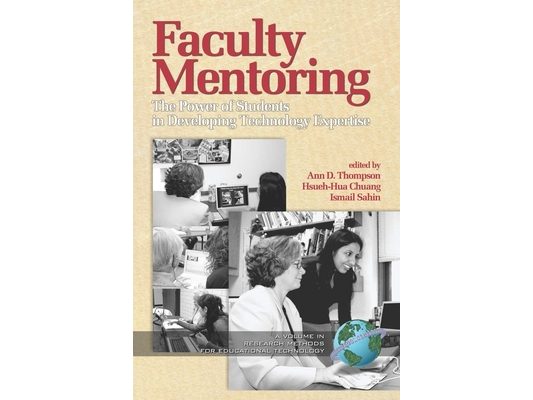 Faculty Mentoring: The Power of Students in Developing Technology Expertise