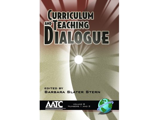 Curriculum and Teaching Dialogue Vol 8 1 & 2