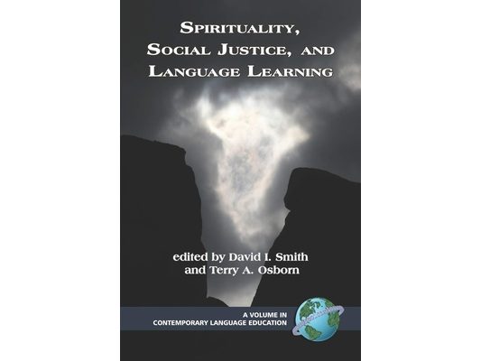Spirituality, Social Justice, and Language Learning