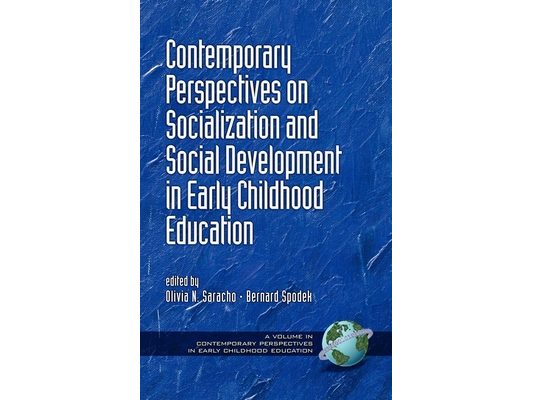 Contemporary Perspectives on Socialization and Social Development in Early Childhood Education
