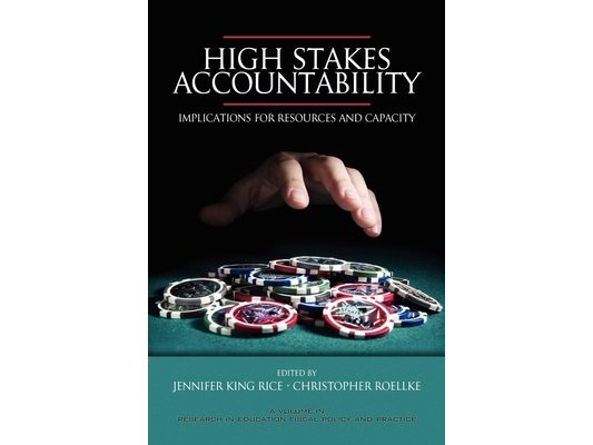 High Stakes Accountability: Implications for Resources and Capacity (PB)