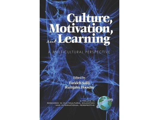 Culture, Motivation and Learning: A Multicultural Perspective