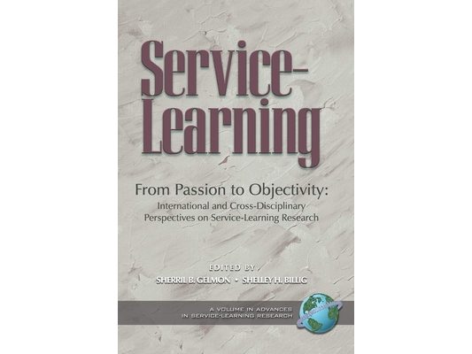 From Passion to Objectivity: International and Cross-Disciplinary Perspectives on Service-Learning Research (PB)
