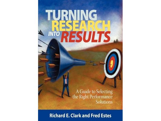 Turning Research Into Results: A Guide to Selecting the Right Performance Solutions
