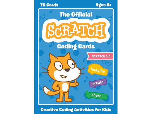 The Official Scratch Coding Cards (Scratch 3.0): Creative Coding Activities for Kids