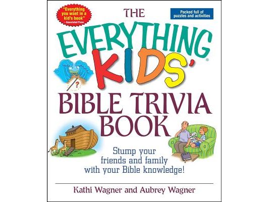 The Everything Kids' Bible Trivia Book