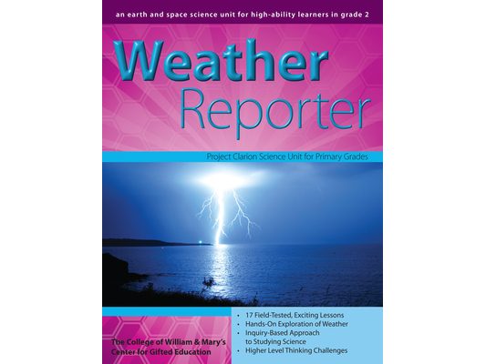 Weather Reporter: An Earth and Space Science Unit for High-Ability Learners in Grade 2
