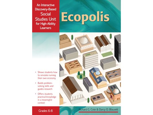 Ecopolis: An Interactive Discovery-Based Economics Unit for High-Ability Learners