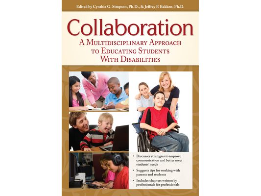 Collaboration: A Multidisciplinary Approach to Educating Students With Disabilities