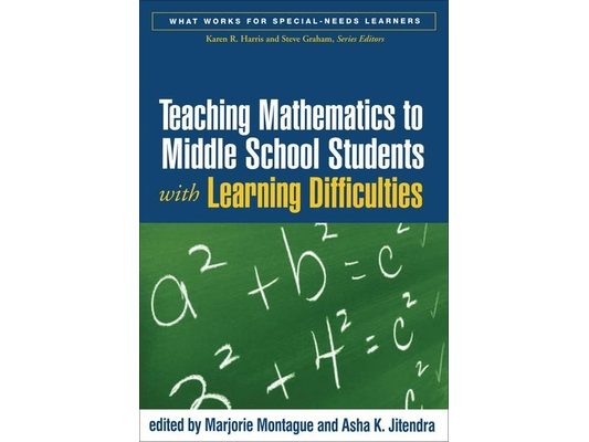 Teaching Mathematics to Middle School Students with Learning Difficulties