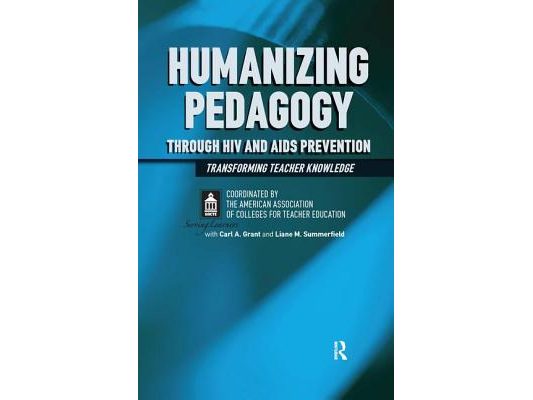Humanizing Pedagogy Through HIV and AIDS Prevention: Transforming Teacher Knowledge