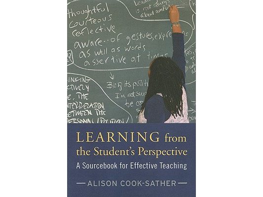 Learning from the Student's Perspective: A Sourcebook for Effective Teaching