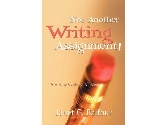 Not Another Writing Assignment!
