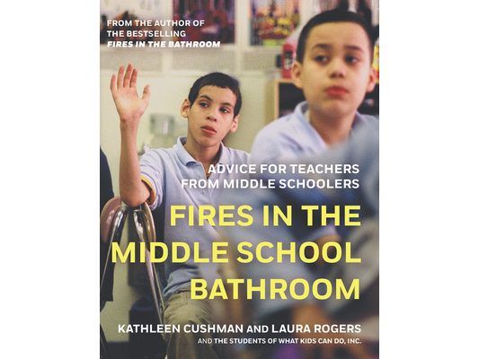 Fires in the Middle School Bathroom: Advice for Teachers from Middle Schoolers