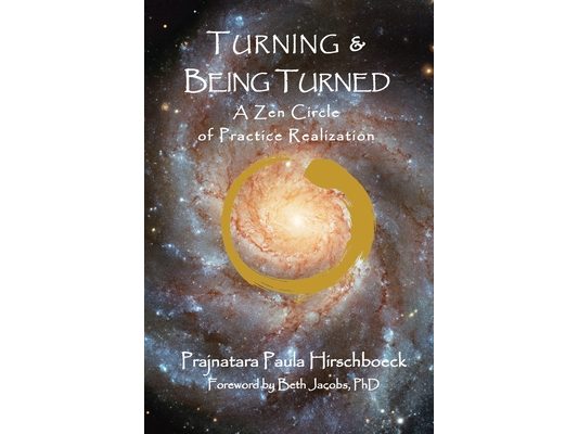 Turning and Being Turned: A Zen Circle of Practice Realization