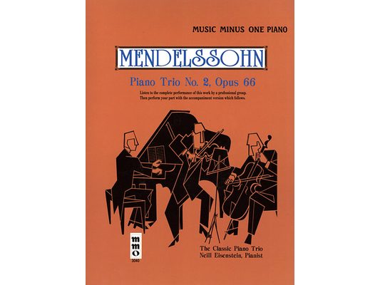 Mendelssohn - Piano Trio No. 2 in C Minor, Op. 66: Music Minus One Piano [With CD (Audio)]