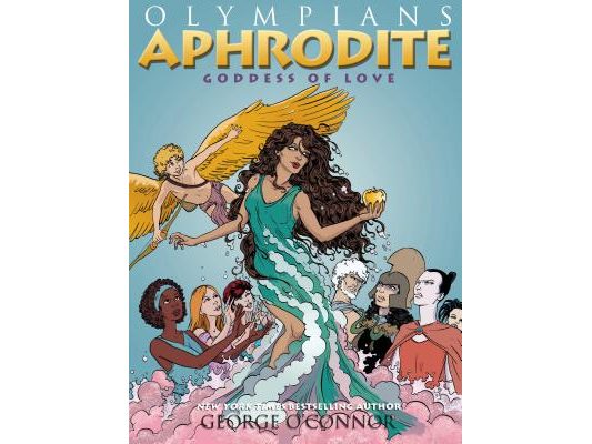 Olympians: Aphrodite: Goddess of Love