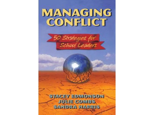 Managing Conflict: 50 Strategies for School Leaders