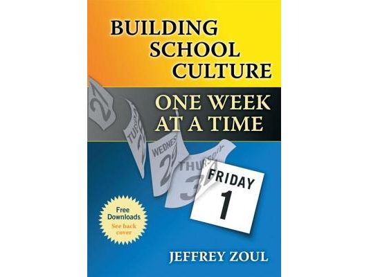 Building School Culture One Week at a Time