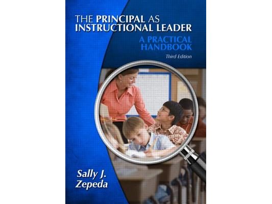 The Principal as Instructional Leader: A Practical Handbook