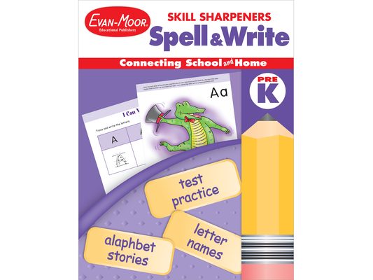 Skill Sharpeners: Spell & Write Grade Pre-K