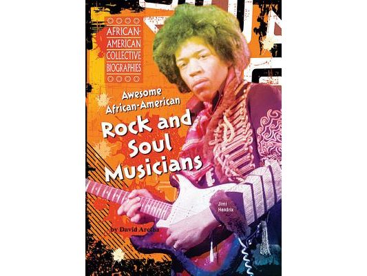 Awesome African-American Rock and Soul Musicians