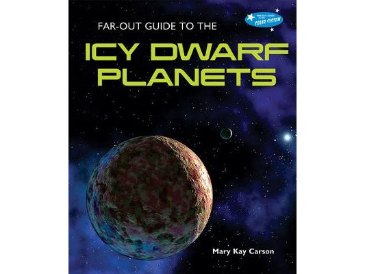 Far-Out Guide to the Icy Dwarf Planets