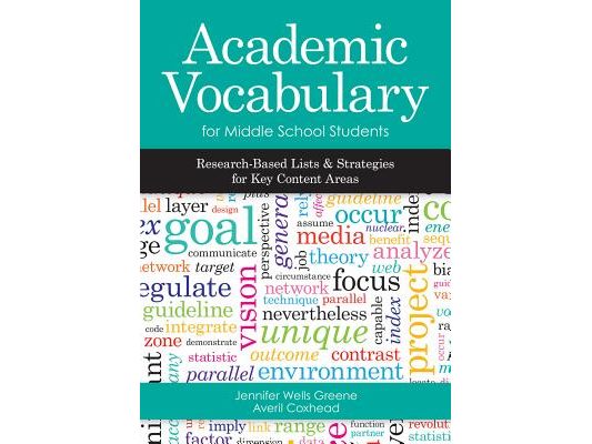 Academic Vocabulary for Middle School Students: Research-Based Lists and Strategies for Key Content Areas