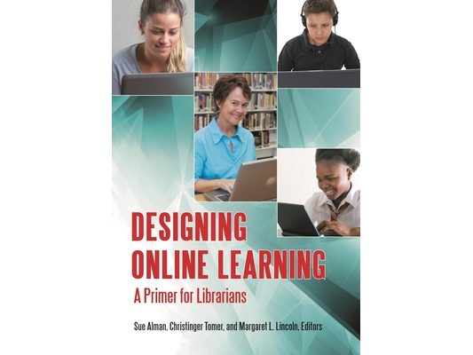 Designing Online Learning: A Primer for Librarians