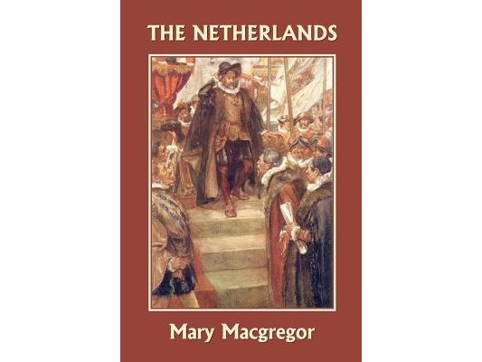 The Netherlands (Yesterday's Classics)