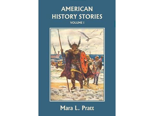 American History Stories, Volume I (Yesterday's Classics)