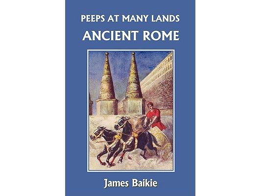 Peeps at Many Lands: Ancient Rome (Yesterday's Classics)