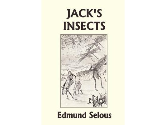 Jack's Insects (Yesterday's Classics)