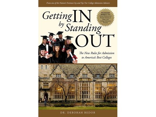 Getting in by Standing Out: The New Rules for Admission to America's Best Colleges