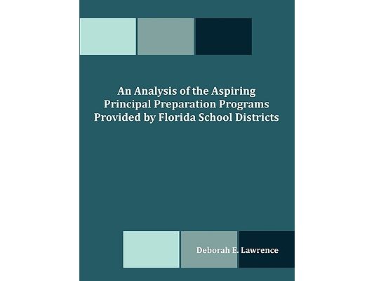 An Analysis of the Aspiring Principal Preparation Programs Provided by Florida School Districts