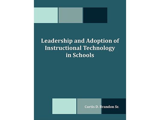 Leadership and Adoption of Instructional Technology in Schools