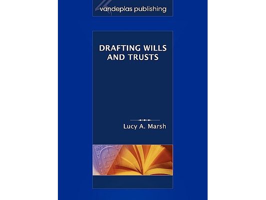 Drafting Wills & Trusts