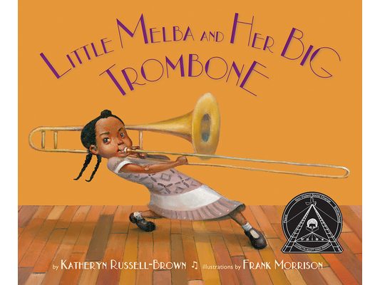 Little Melba and Her Big Trombone