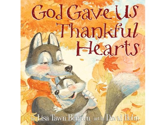 God Gave Us Thankful Hearts