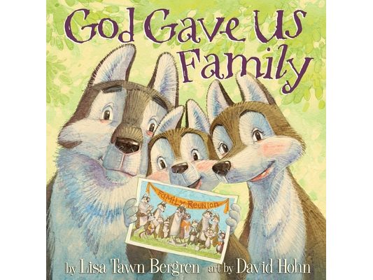 God Gave Us Family: A Picture Book