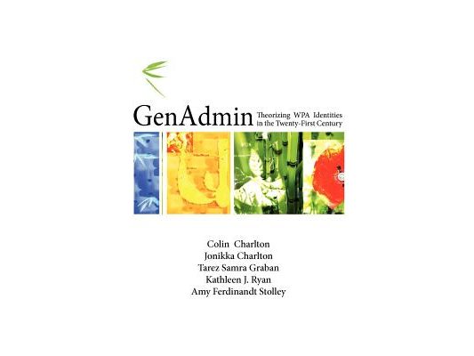 Genadmin: Theorizing Wpa Identities in the Twenty-First Century