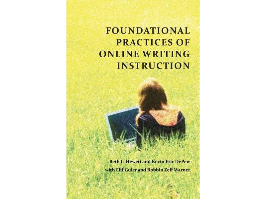 Foundational Practices of Online Writing Instruction