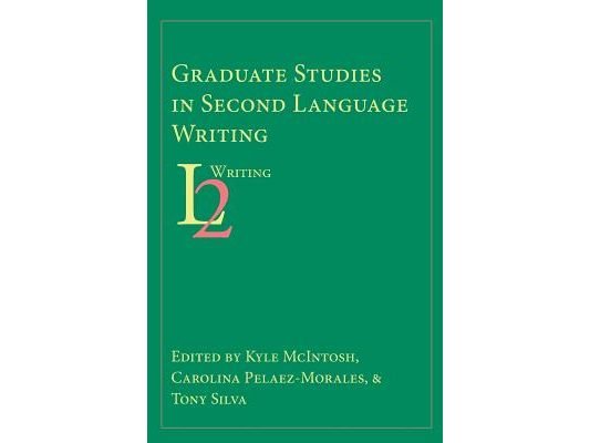 Graduate Studies in Second Language Writing