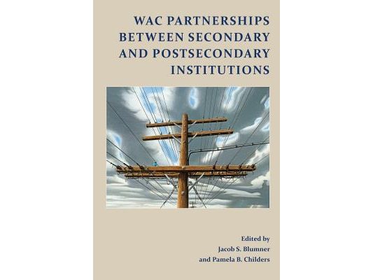 WAC Partnerships Between Secondary and Postsecondary Institutions