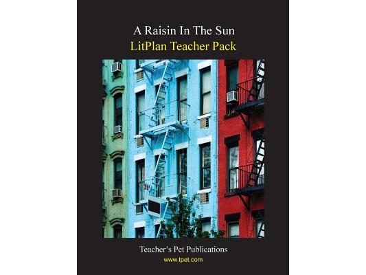 Litplan Teacher Pack: A Raisin in the Sun