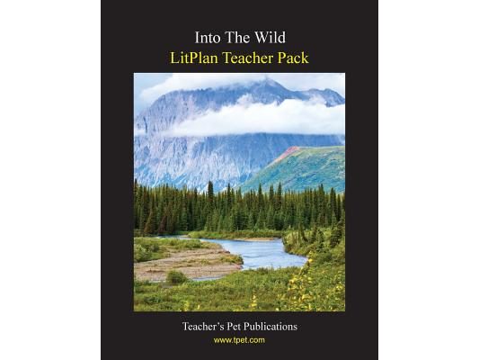 Litplan Teacher Pack: Into the Wild