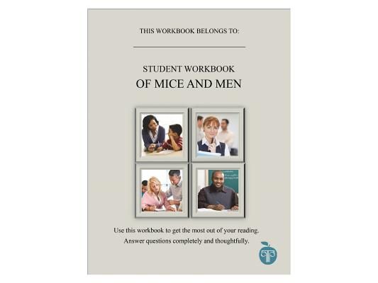 A Common Core Approach to Teaching of Mice and Men Student Workbook