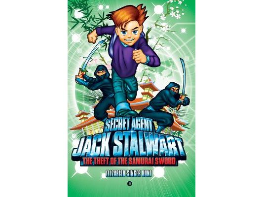 Secret Agent Jack Stalwart: Book 11: The Theft of the Samurai Sword: Japan