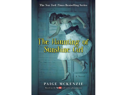 The Haunting of Sunshine Girl: Book One